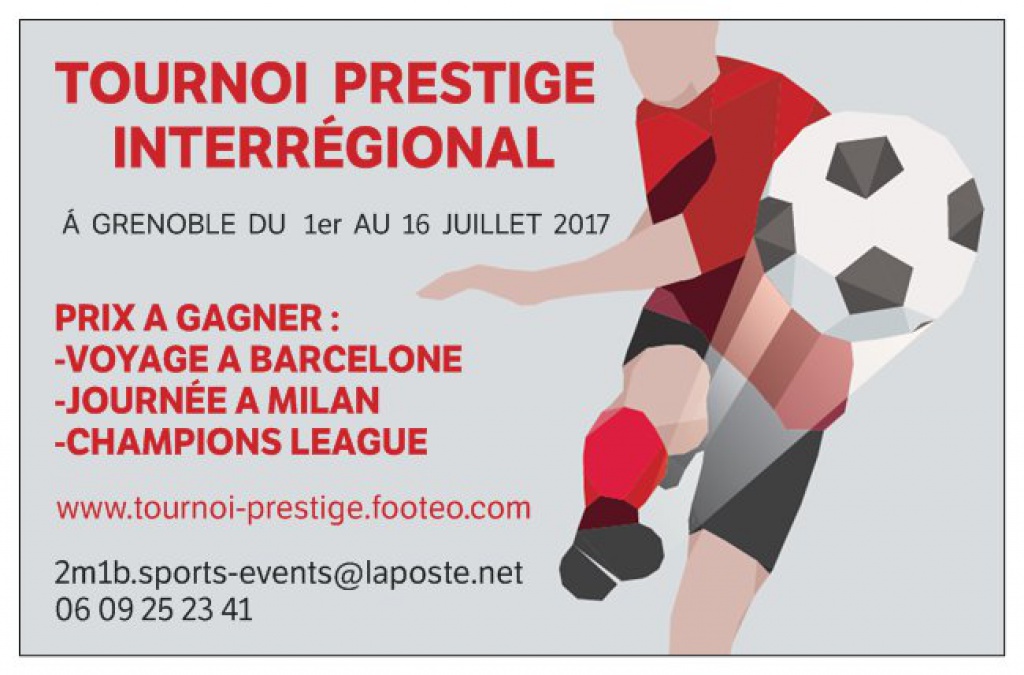 TOURNOI PRESTIGE INTERRÉGIONAL A 11  GRENOBLE DU 1ER AU 16 JUILLET 2017