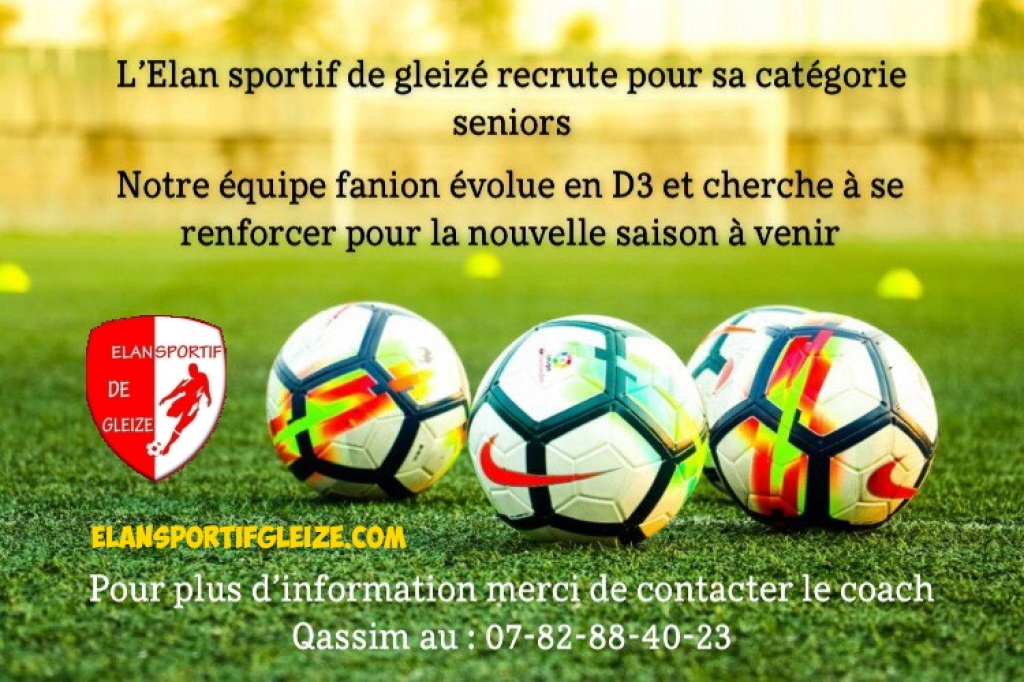 L ELAN SPORTIF DE GLEIZE RECRUTE POUR SON EQUIPE SENIOR D3