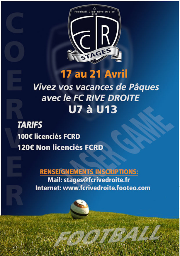 Stage Pâques - Le FC RIVE DROITE organise Stage Pâques - Le FC RIVE DROITE organise