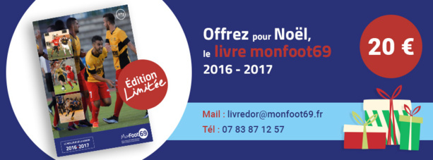 Cadeau de Noël - Et si vous offriez un LIVRE MONFOOT69 ?