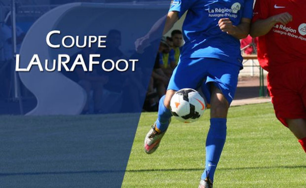 LAuRA Coupe - Le tirage des 16èmes en direct ce soir sur MONFOOT69 LAuRA Coupe - Le tirage des 16èmes en direct ce soir sur MONFOOT69