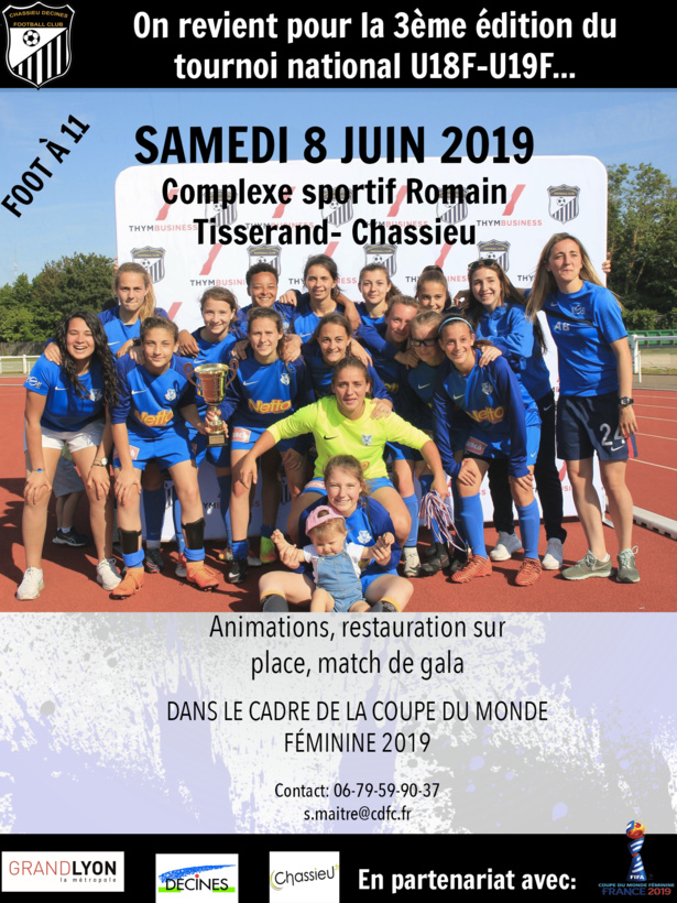 Chassieu-Décines FC - Il reste DEUX PLACES pour le tournoi U18F-U19F du 8 juin Chassieu-Décines FC - Il reste DEUX PLACES pour le tournoi U18F-U19F du 8 juin