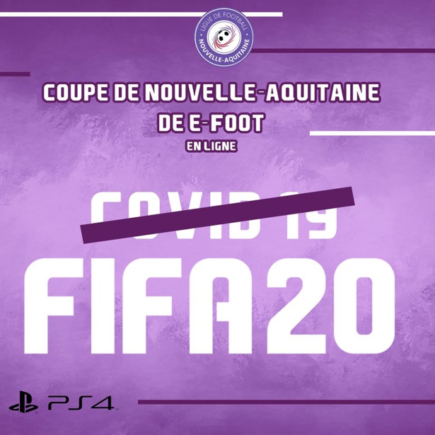 La bonne idée de la Ligue Nouvelle Aquitaine avec un tournoi e-foot en ligne sur FIFA 20 La bonne idée de la Ligue Nouvelle Aquitaine avec un tournoi e-foot en ligne sur FIFA 20