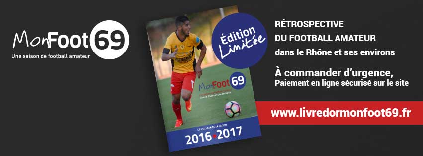 Livre d'Or Monfoot69 2016-2017 - Benoit SUBRIN (District du Rhône) a réservé son exemplaire