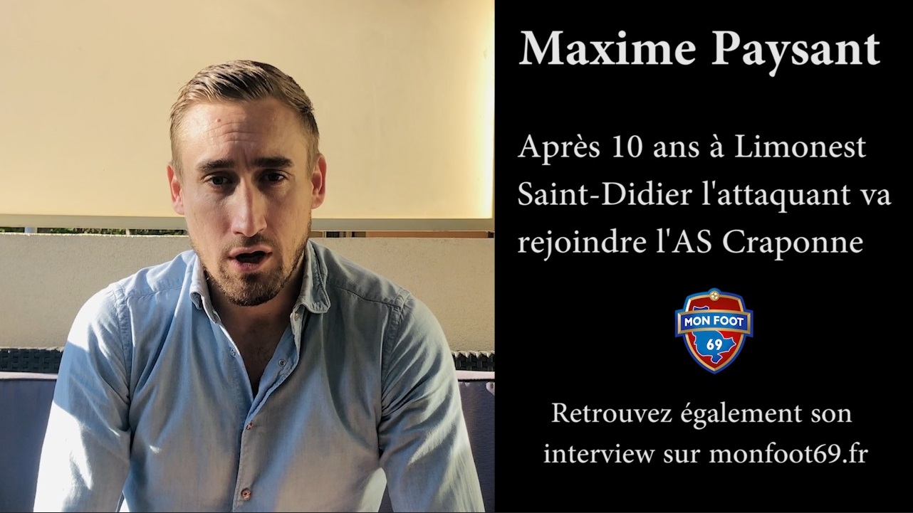 Maxime Paysant (AS Craponne) : "J'espère rendre les dirigeants de Craponne fiers de leur choix"