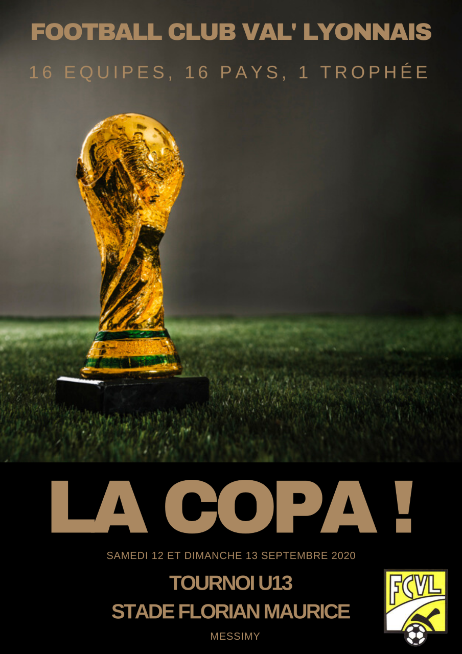 "LA COPA" : Val Lyonnais va organiser en septembre un tournoi sur le thème de la Coupe du Monde "LA COPA" : Val Lyonnais va organiser en septembre un tournoi sur le thème de la Coupe du Monde