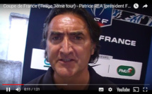 Coupe de France (tirage 3ème tour) - Voir la réaction vidéo de Patrice REA