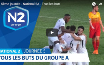 N2 (vidéo) - Tous les buts de la cinquième journée