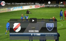 Coupe de France (Vidéo) - Le résumé de FC CHAMALIERES - FC VILLEFRANCHE