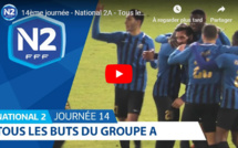 N2 (vidéo) - Tous les buts de la 14ème journée