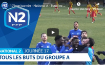 N2 (vidéo) - Tous les buts de la 17ème journée