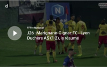 N1 (26ème journée) - MARIGNANE-GIGNAC - LYON-DUCHERE AS, le résumé vidéo