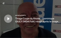 Coupe du Rhône – Dominique GIULY (MDA Foot) réagit après le tirage des QUARTS